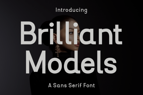 Brilliant Models: A Sleek Sans Serif Font for Modern Editorial Design