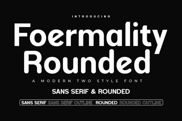 Foermality Rounded: A Stylish Sans Serif Font for Designers