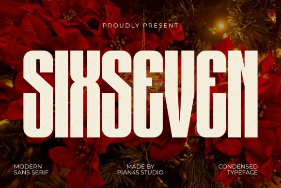 Sixseven: A Bold Sans Serif Font for Modern Marketing Campaigns