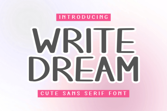 Write Dream: A Casual Sans-Serif Font That Elevates Small Business Branding